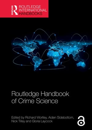 Routledge Handbook of Crime Science