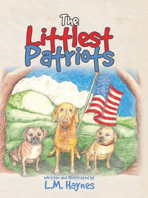 The Littlest PatriotsŻҽҡ[ L.M.Haynes ]