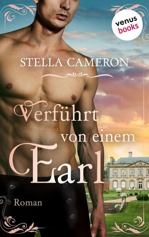 Verf?hrt von einem Earl - Regency Hearts 1 Roman: Eine prickelnde Liebesgeschichte f?r alle Brid..