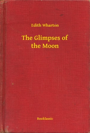The Glimpses of the Moon【電子書籍】[ Edit