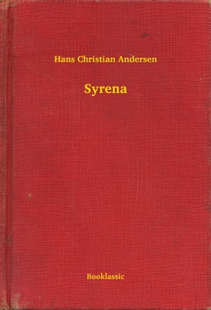 ŷKoboŻҽҥȥ㤨SyrenaŻҽҡ[ Hans Christian Andersen ]פβǤʤ50ߤˤʤޤ