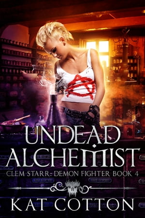 Undead Alchemist【電子書籍】[ Kat Cotton ]