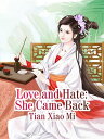 Love and Hate: She Came Back Volume 1【電子