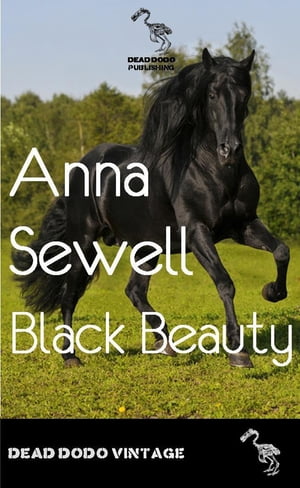 Black Beauty【電子書籍】[ Anna Sewell ]