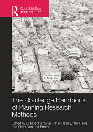 The Routledge Handbook of Planning Research Methods【電子書籍】
