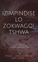 Izimpindiselo Zokwagqitshwa【電子書籍】 Innocentia Mhlambi