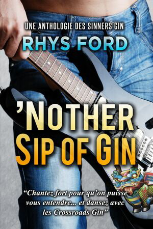 'Nother Sip of Gin (Fran?ais)【電子書籍】[ Rhys Ford ]