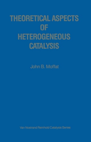 Theoretical Aspects of Heterogeneous Catalysis