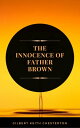 ŷKoboŻҽҥȥ㤨The Innocence of Father Brown (ArcadianPress EditionŻҽҡ[ Gilbert Keith Chesterton ]פβǤʤ100ߤˤʤޤ