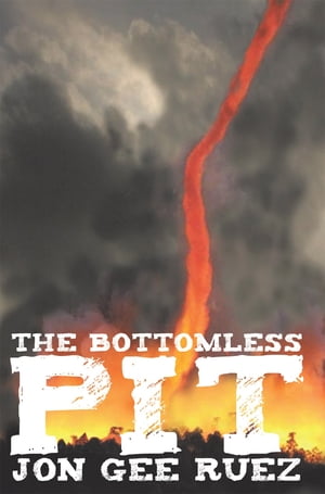 The Bottomless Pit【電子書籍】 Jon Gee Ruez