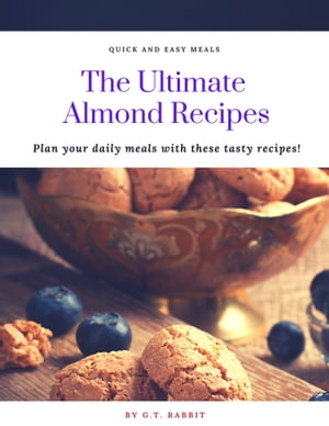 The Ultimate Almond Recipes