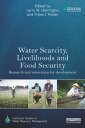 Water Scarcity, Livelihoods and Food Security Research and Innovation for Development