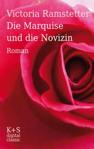 Die Marquise und die Novizin