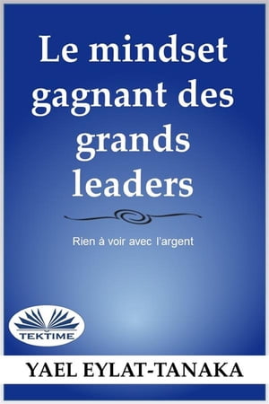 Le Mindset Gagnant Des Grands Leaders