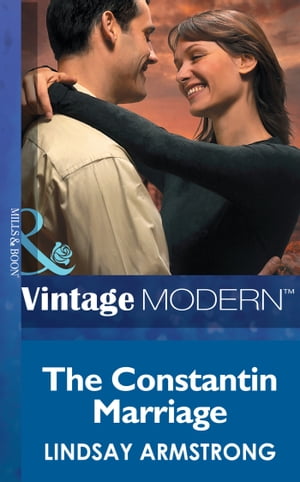 The Constantin Marriage (Wedlocked!, Book 28) (Mills & Boon Modern)