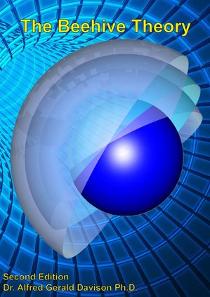 The Beehive Theory【電子書籍】[ Alfred G Davison ]
