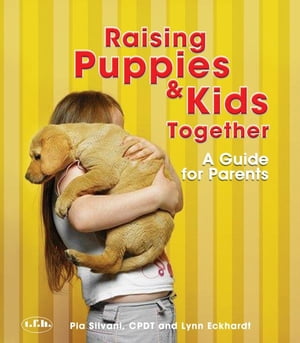 Raising Puppies & Kids Together