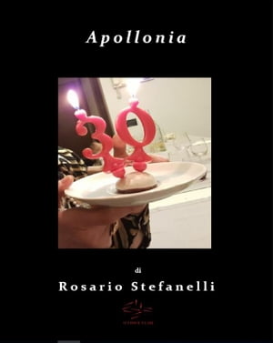 Apollonia【電子書籍】[ Rosario Stefanelli ]