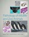 Pathology of Wildlife and Zoo Animals【電子書籍】