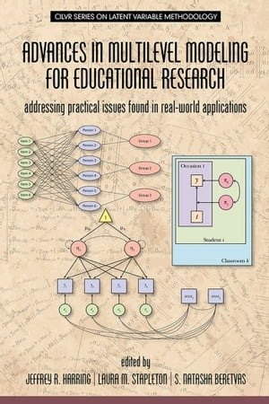 Advances in Multilevel Modeling for Educational Research Addressing Practical Issues Found in RealーWorld Applications