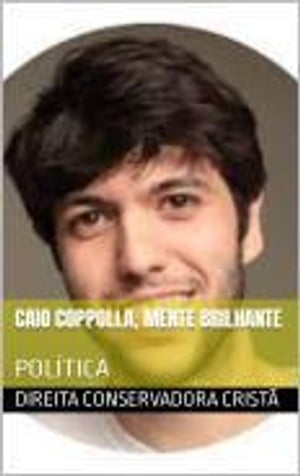 CAIO COPPOLLA, MENTE BRILHANTE