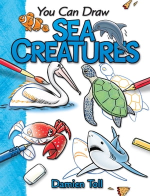 You Can Draw Sea Creatures