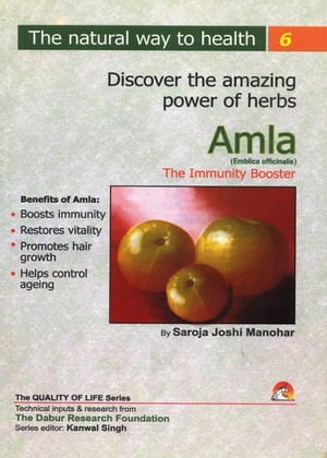 Amla (Emblica Officinalis) - The Immunity Booster