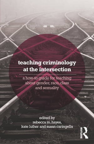 Teaching Criminology at the Intersection