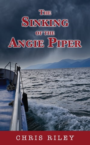 The Sinking of the Angie Piper