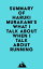 Summary of Haruki Murakami's What I Talk About When I Talk About RunningŻҽҡ[ ? Everest Media ]