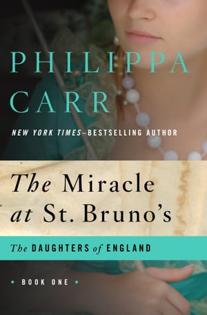 ŷKoboŻҽҥȥ㤨The Miracle at St. Bruno'sŻҽҡ[ Philippa Carr ]פβǤʤ719ߤˤʤޤ