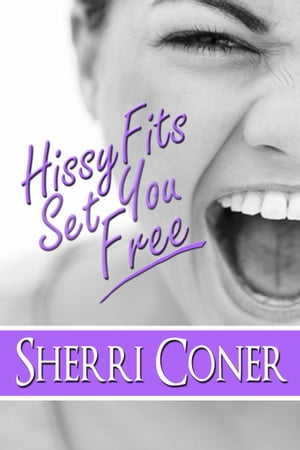 ŷKoboŻҽҥȥ㤨Hissy Fits Set You FreeŻҽҡ[ Sherri Coner ]פβǤʤ859ߤˤʤޤ