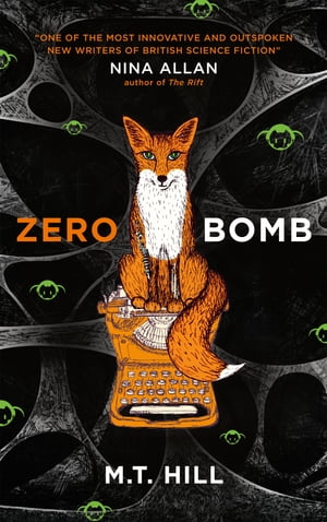 Zero Bomb【電子書籍】[ M. T. Hill ]