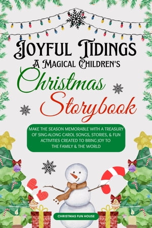 Joyful Tidings a Magical Children's Christmas Storybook