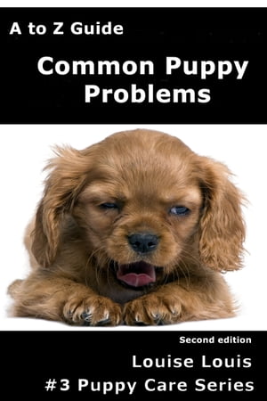 A to Z Common Puppy Problems