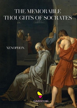 The Memorable Thoughts of Socrates