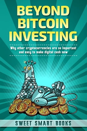 Beyond Bitcoin Investing