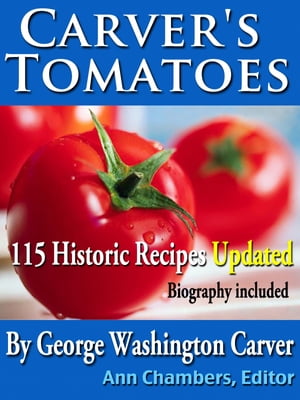 Carver's Tomatoes【電子書籍】[ Ann Chambers ]