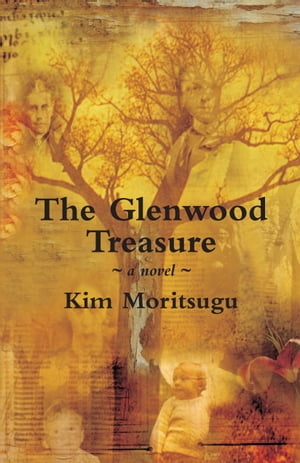ŷKoboŻҽҥȥ㤨The Glenwood TreasureŻҽҡ[ Kim Moritsugu ]פβǤʤ1,301ߤˤʤޤ