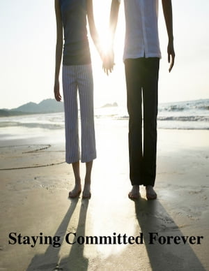 Staying Committed Forever