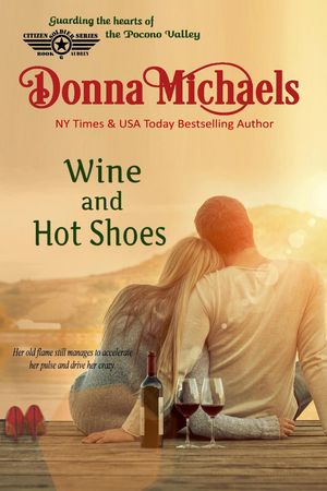 Wine and Hot Shoes Citizen Soldier Series, #6【