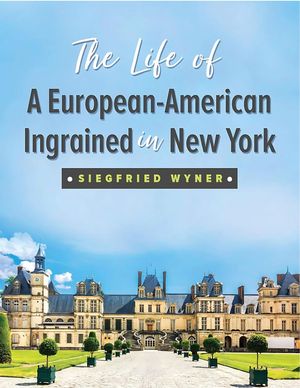 ŷKoboŻҽҥȥ㤨The Life of a European-American Ingrained in New YorkŻҽҡ[ Siegfried Wyner ]פβǤʤ415ߤˤʤޤ