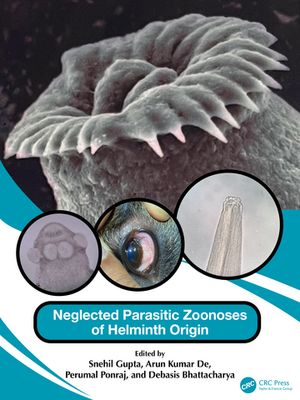 Neglected Parasitic Zoonoses of Helminth Origin【電子書籍】