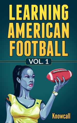 Learning American Football Vol. 1【電子書籍