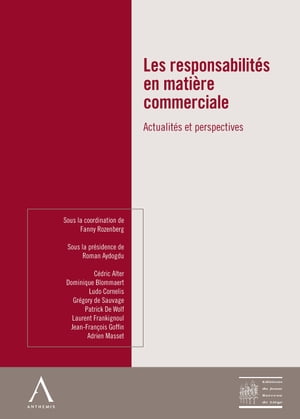 Les responsabilit?s en mati?re commerciale Actualit?s et perspectivesŻҽҡ[ Fanny Rozenberg ]