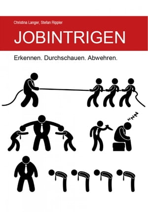 Jobintrigen Erkennen. Durchschauen. Abwehren.