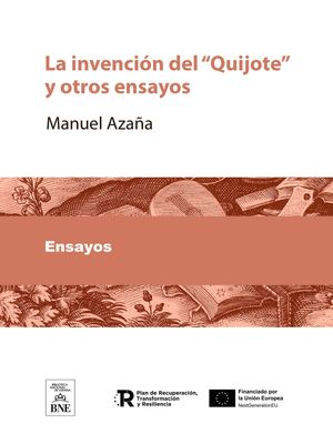 La invención del "Quijote" y otros ensayos