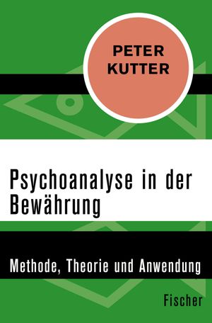 Psychoanalyse in der Bew?hrungMethode, Theorie und Anwendung【電子書籍】[ Peter Kutter ]