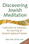 Discovering Jewish Meditation, 2nd Edition: Instruction & Guidance for Learning an Ancient Spiritual Practice