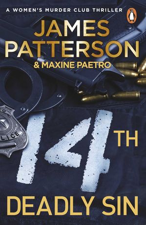 14th Deadly Sin When the law can't be trusted, chaos reigns... (Women’s Murder Club 14)【電子書籍】[ James Patterson ]